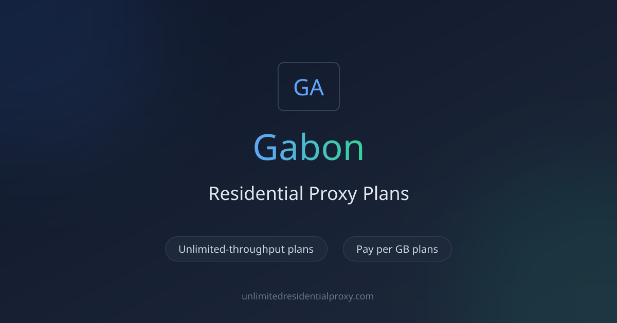 Gabon String Gabon Rotating IPs - Unlimited Proxy
